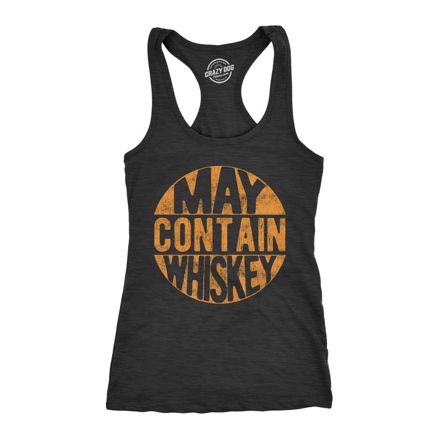 Funny Black May Contain Whiskey Womens Tank Top Nerdy drinking liquor Tee