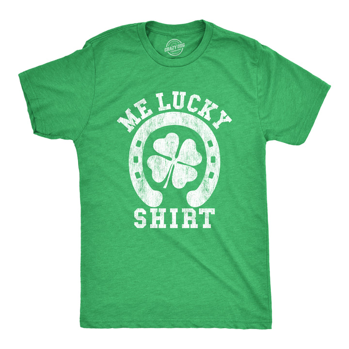 Funny Heather Green Me Lucky Shirt Mens T Shirt Nerdy Saint Patrick's Day Tee