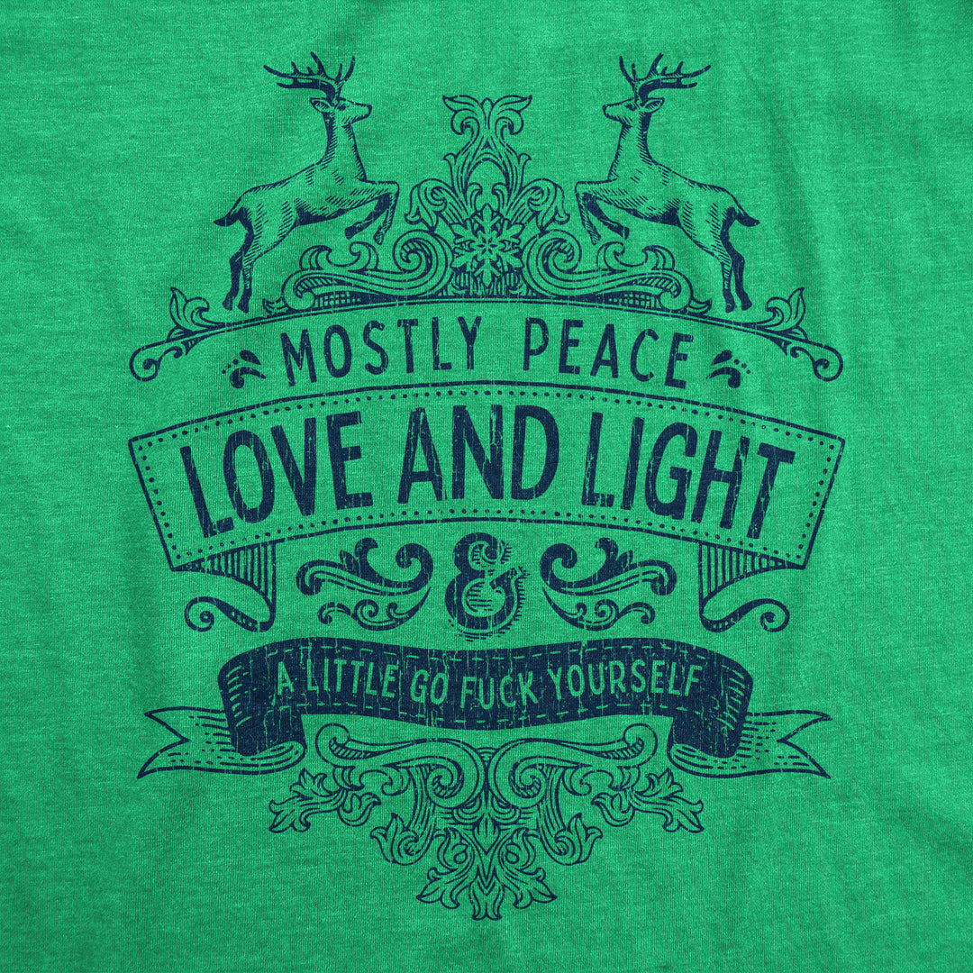 Mostly Peace Love And Light A Little Go Fuck Yourself Women's T Shirt