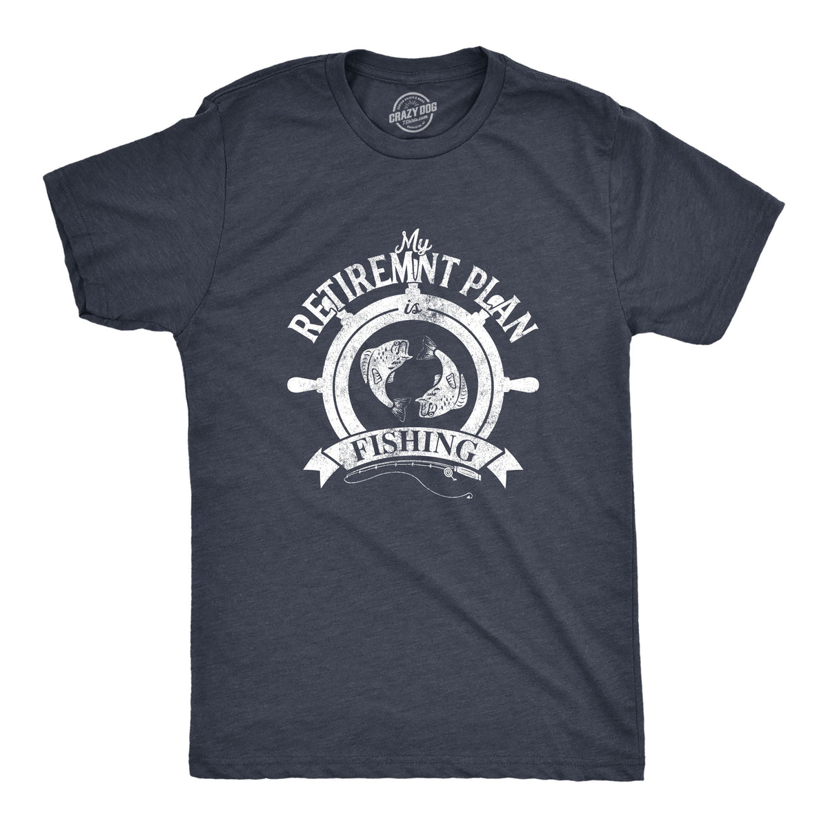 My Retirement Plan Is Fishing Men's T Shirt - Crazy Dog T-Shirts