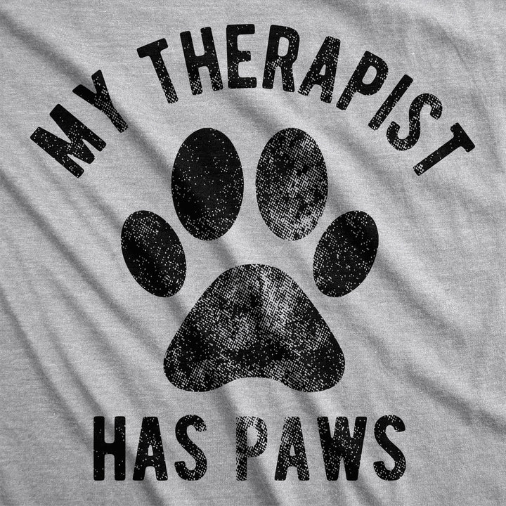 My Therapist Has Paws Women's T Shirt