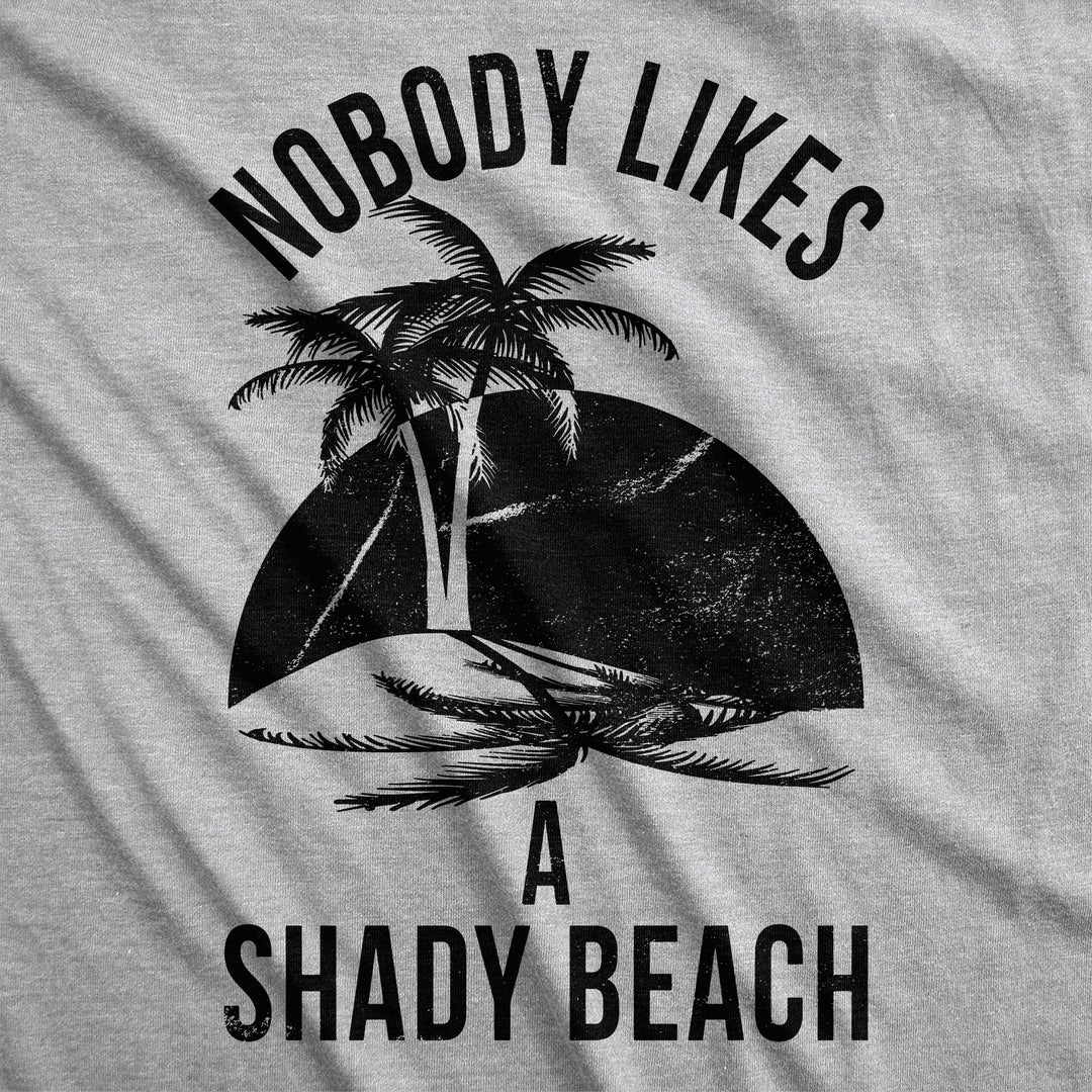 Nobody Likes A Shady Beach Women's Tank Top