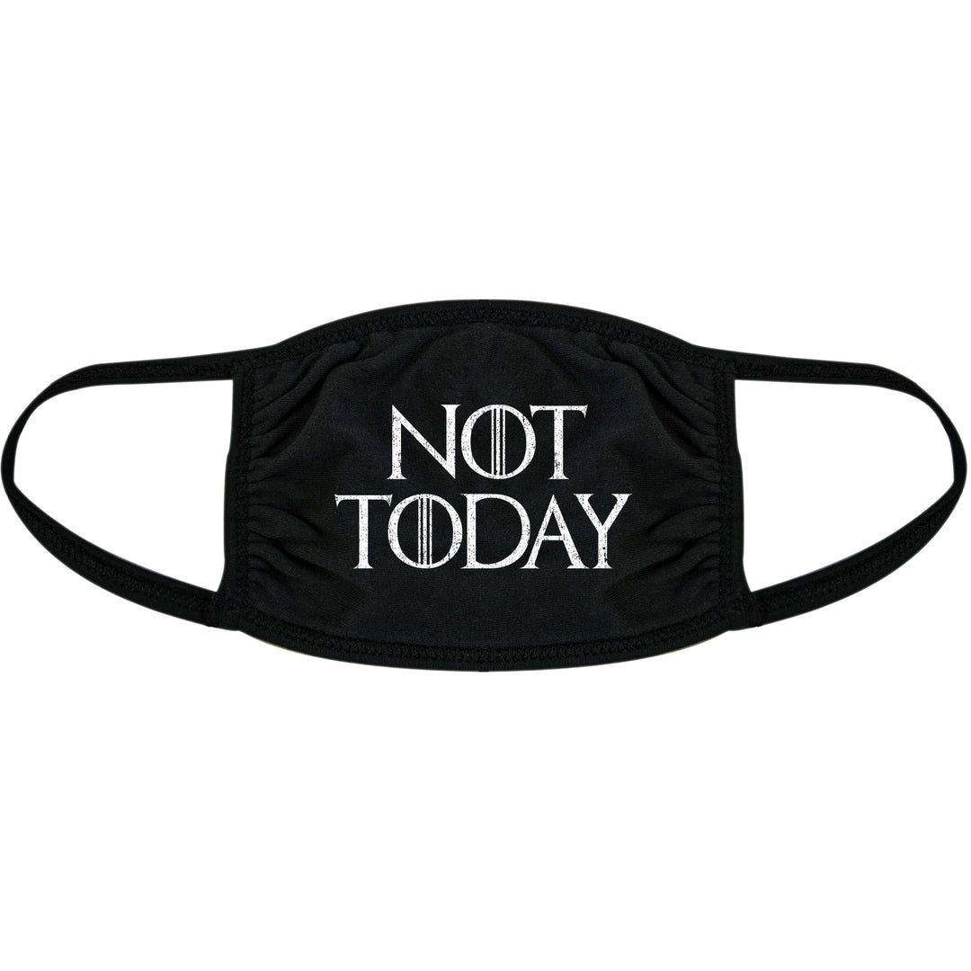 Funny Black Not Today Face Mask Nerdy TV & Movies Tee