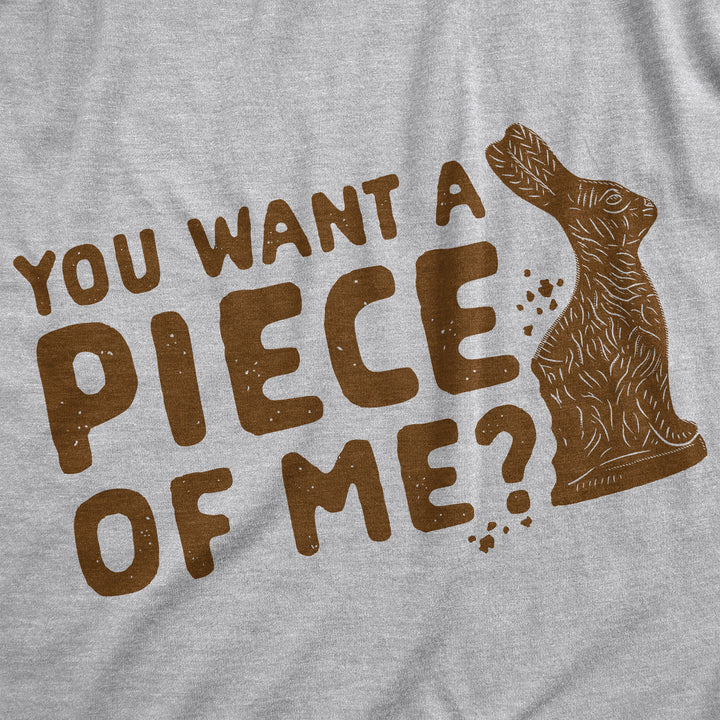 You Want A Piece Of Me? Men's T Shirt