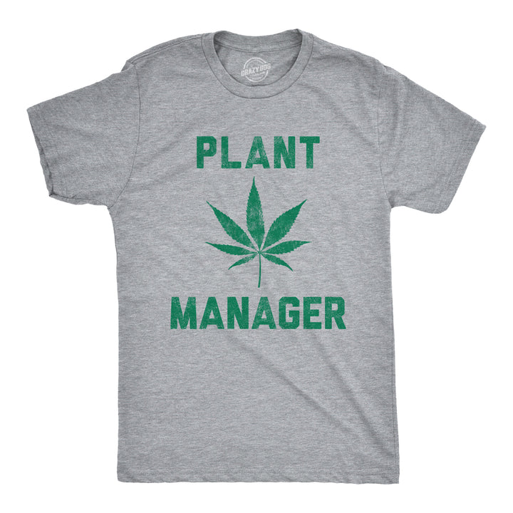 Funny Light Heather Grey Plant Manager Mens T Shirt Nerdy 420 office Tee