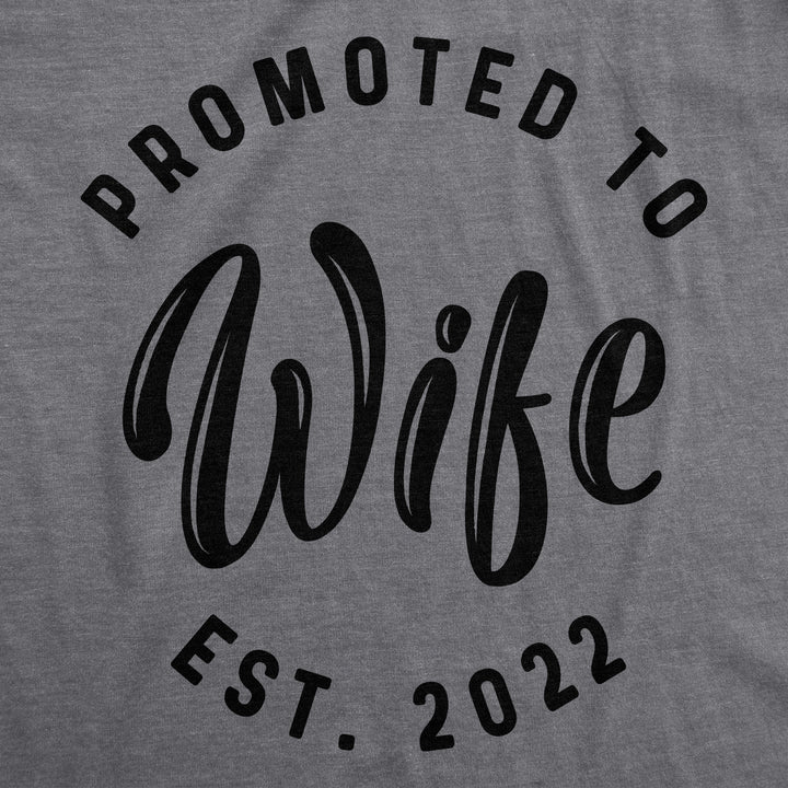 Promoted To Wife 2022 Women's T Shirt