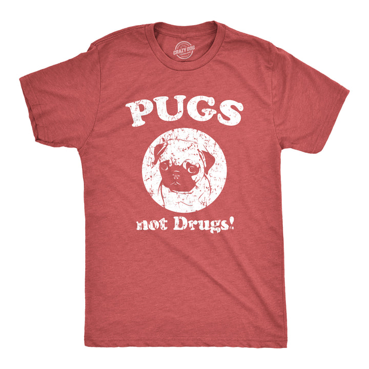 Funny Heather Red Pugs Not Drugs Mens T Shirt Nerdy Dog Tee