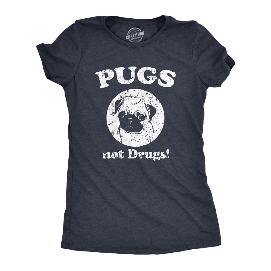 Funny Pugs Not Drugs Womens T Shirt Nerdy Dog Tee