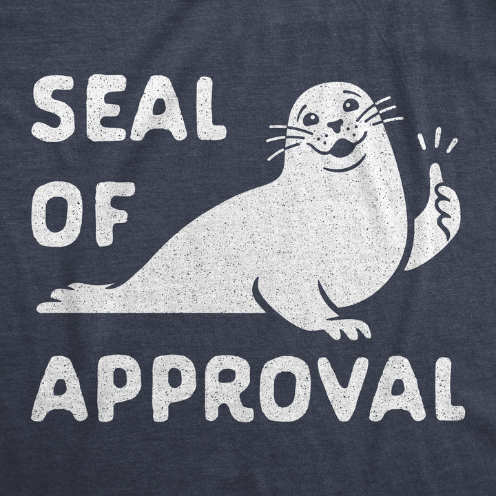 Seal Of Approval Men's T Shirt