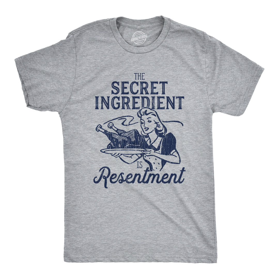 Funny Light Heather Grey The Secret Ingredient Is Resentment Mens T Shirt Nerdy Thanksgiving Sarcastic Tee