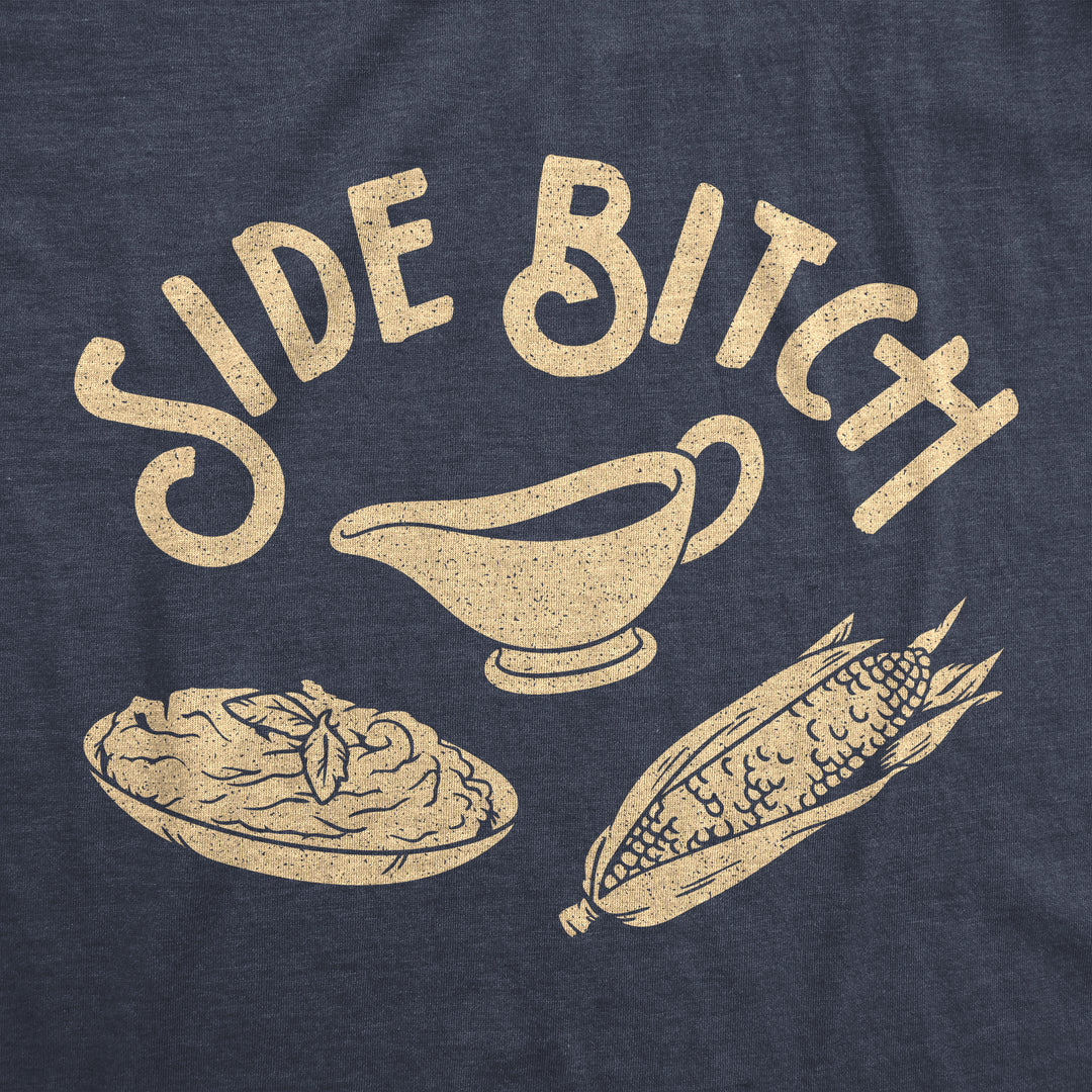 Side Bitch Men's T Shirt