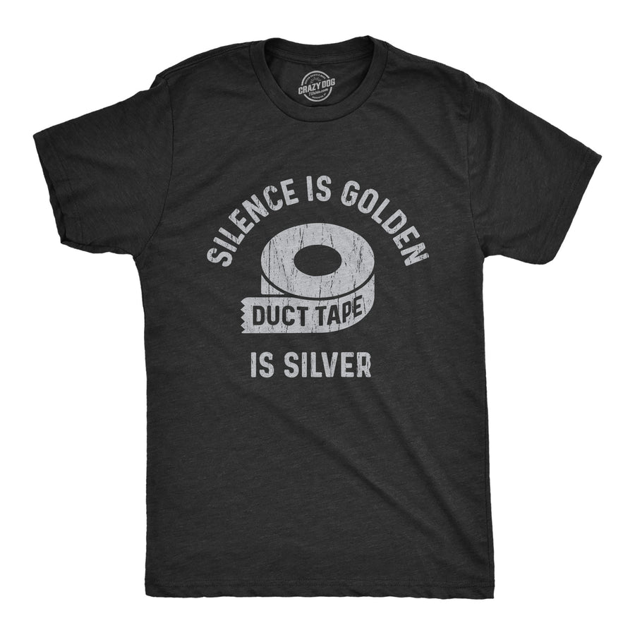 Funny Heather Black Silence Is Golden Duct Tape Is Silver Mens T Shirt Nerdy Introvert Tee