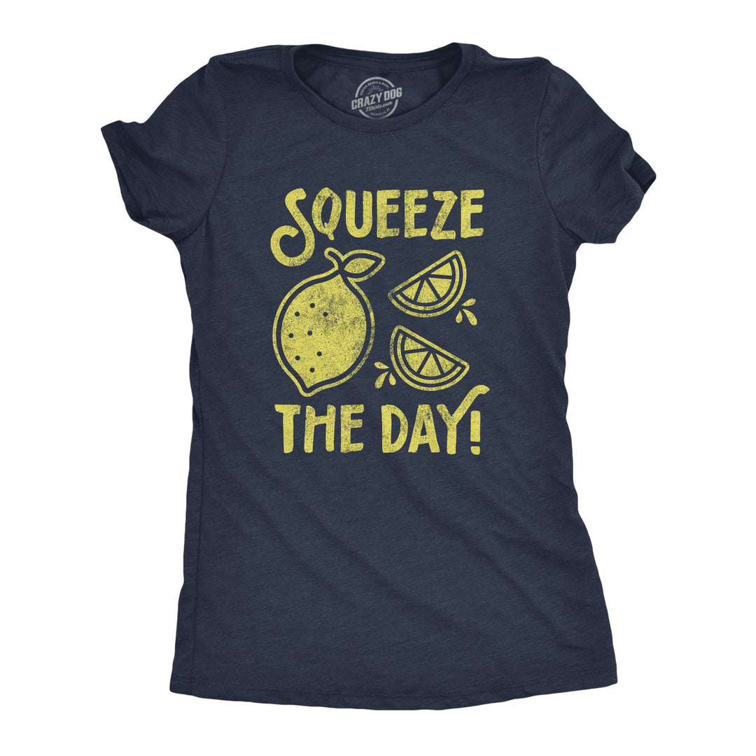 Funny Heather Navy Squeeze The Day Womens T Shirt Nerdy Motivational Tee