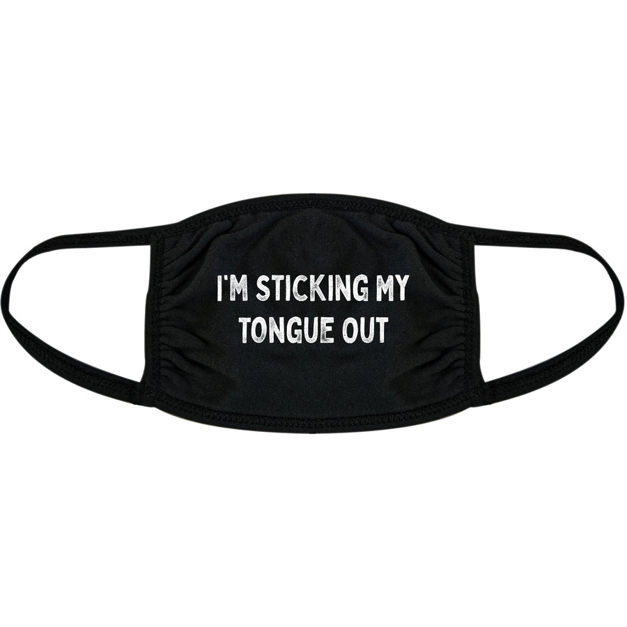 Funny Black I'm Sticking My Tongue Out Face Mask Nerdy Sarcastic Tee