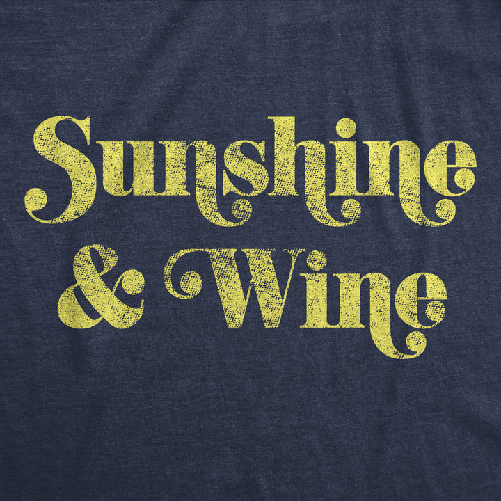 Sunshine And Wine Women's T Shirt