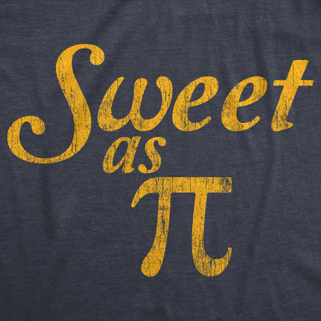 Sweet As Pi Women's T Shirt