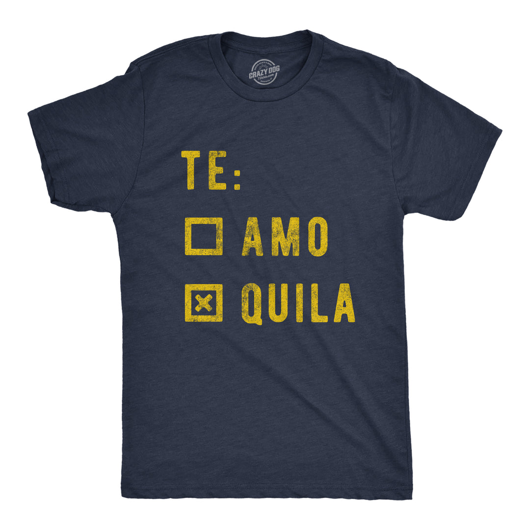 Funny Heather Navy - Te Amo Te Amo Tequila Mens T Shirt Nerdy Cinco De Mayo drinking Tee