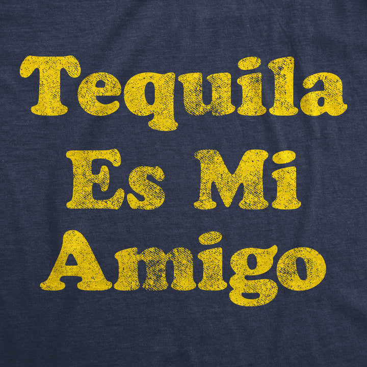 Tequila Es Mi Amigo Women's T Shirt