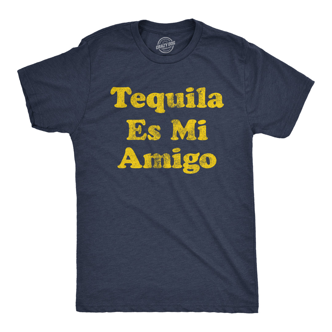 Funny Heather Navy Tequila Es Mi Amigo Mens T Shirt Nerdy Cinco De Mayo Drinking Tee