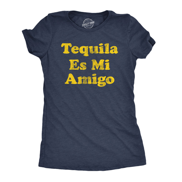 Funny Heather Navy Tequila Es Mi Amigo Womens T Shirt Nerdy Cinco De Mayo Drinking Tee