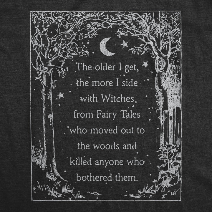 The Older I Get The More I Side With Witches Women's T Shirt