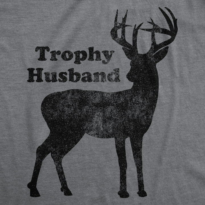 Trophy Husband Men's T Shirt