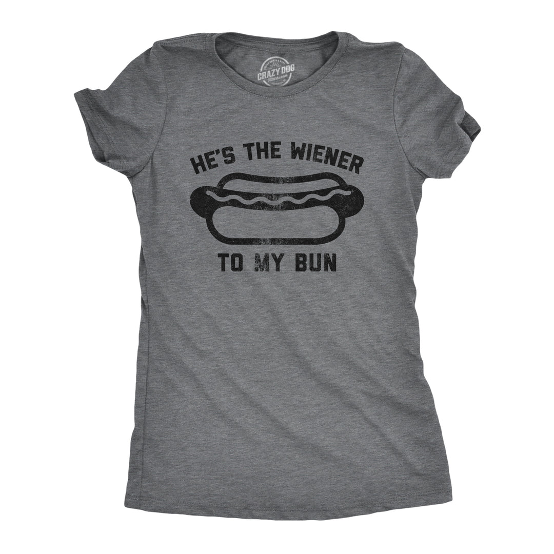 Funny Dark Heather Grey He's The Wiener To My Bun Womens T Shirt Nerdy Valentine's Day Food Sex Tee