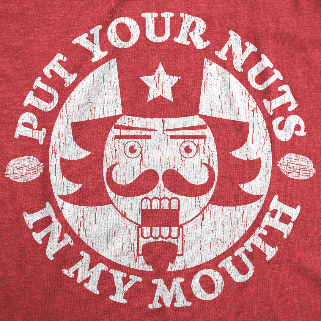 Put Your Nuts In My Mouth Women's T Shirt