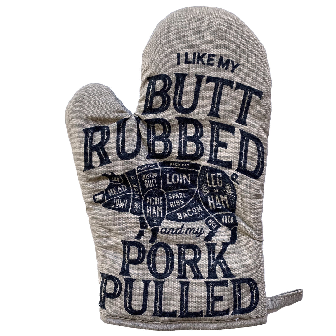 I Like My Butt Rubbed And My Pork Pulled Bakeware