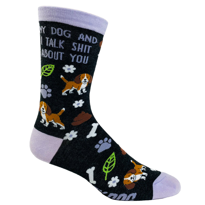 Women's My Dog And I Talk Shit About You Socks