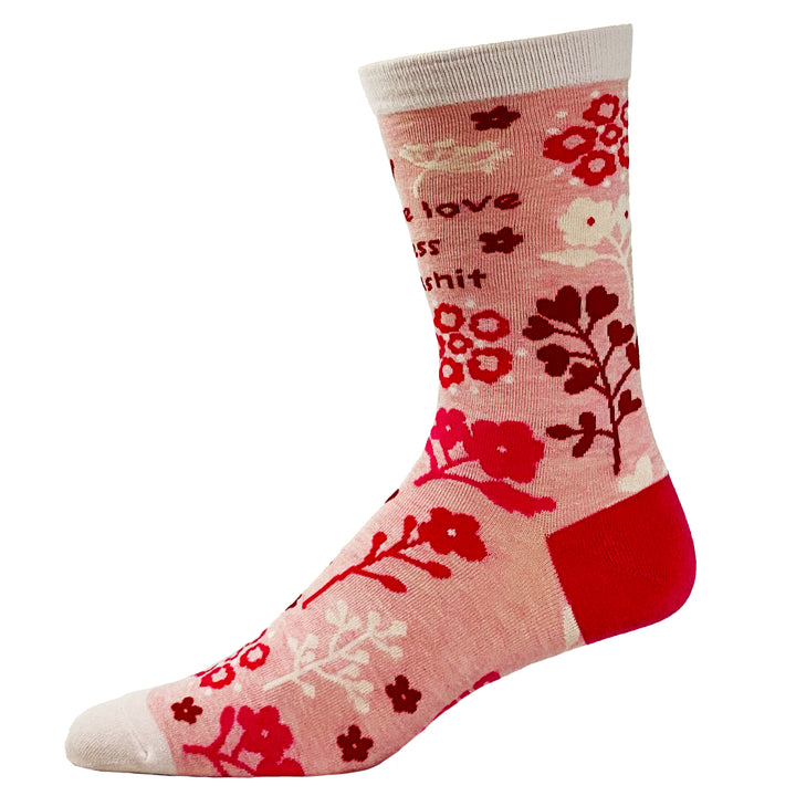 Women's More Love Less Bull Shit Socks