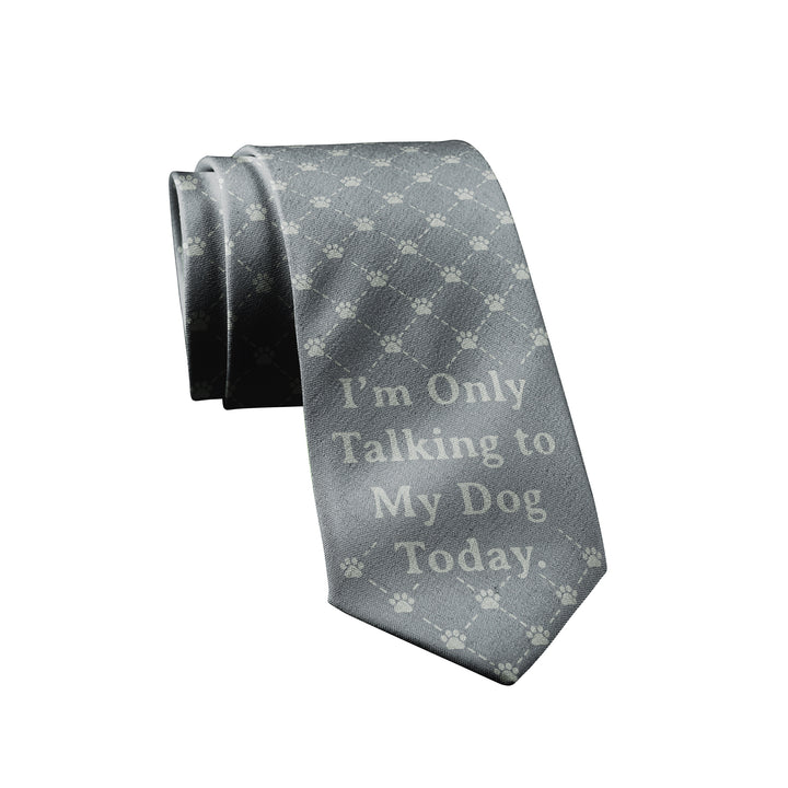 Funny Grey I'm Only Talking To My Dog Today Neck Tie Nerdy Dog Introvert Tee