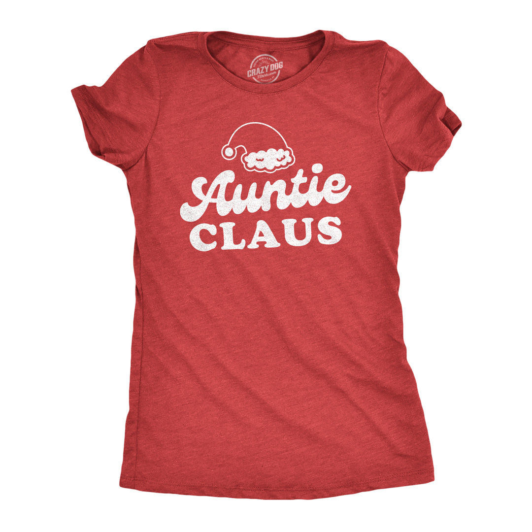 Funny Heather Red - Auntie Auntie Claus Womens T Shirt Nerdy Christmas Aunt Tee