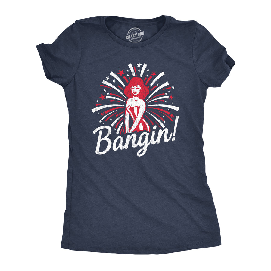 Funny Heather Navy Bangin! Womens T Shirt Nerdy Fourth of July Tee