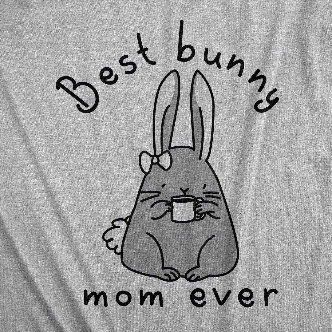 Best Bunny Mom Ever Women's T Shirt