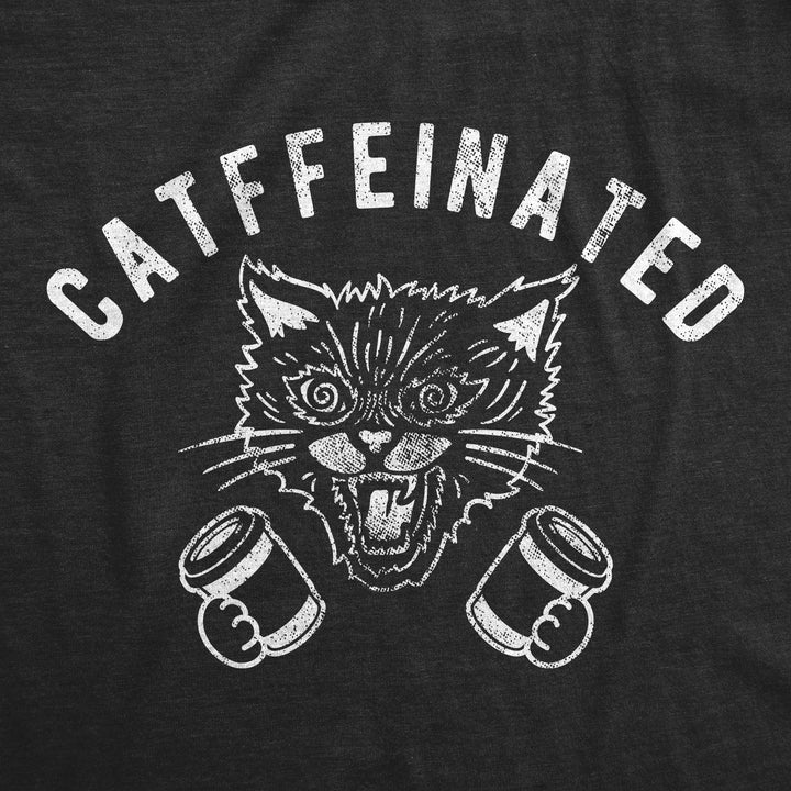 Catffeinated Women's T Shirt