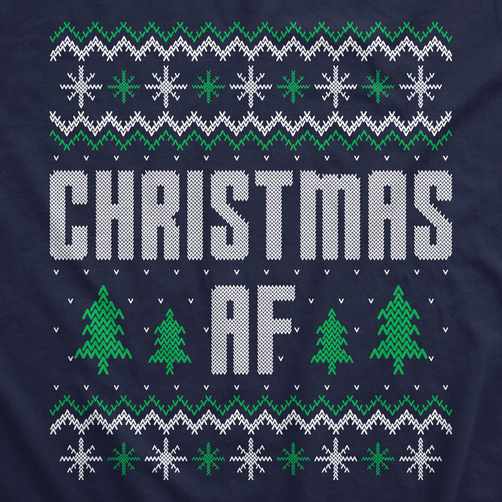 Christmas AF Crew Neck Sweatshirt