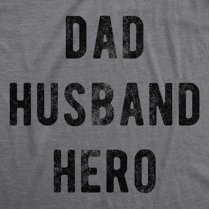 Dad Husband Hero Men's T Shirt