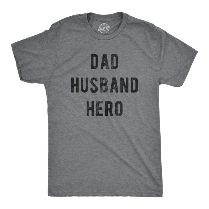 Funny Dark Heather Grey Dad Husband Hero Mens T Shirt Nerdy Father's Day Tee