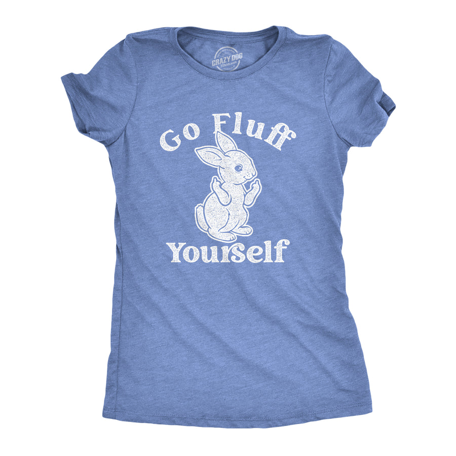 Funny Light Heather Blue Go Fluff Yourself Womens T Shirt Nerdy Easter Tee