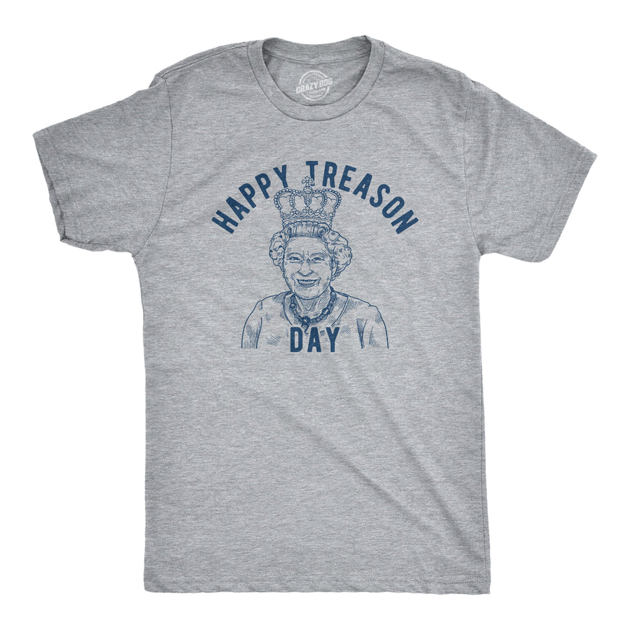 Funny Light Heather Grey Happy Treason Day Mens T Shirt Nerdy Fourth Of July Tee