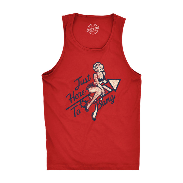 Funny Red Here To Bang Mens Tank Top Nerdy Fourth Of July Sex Tee