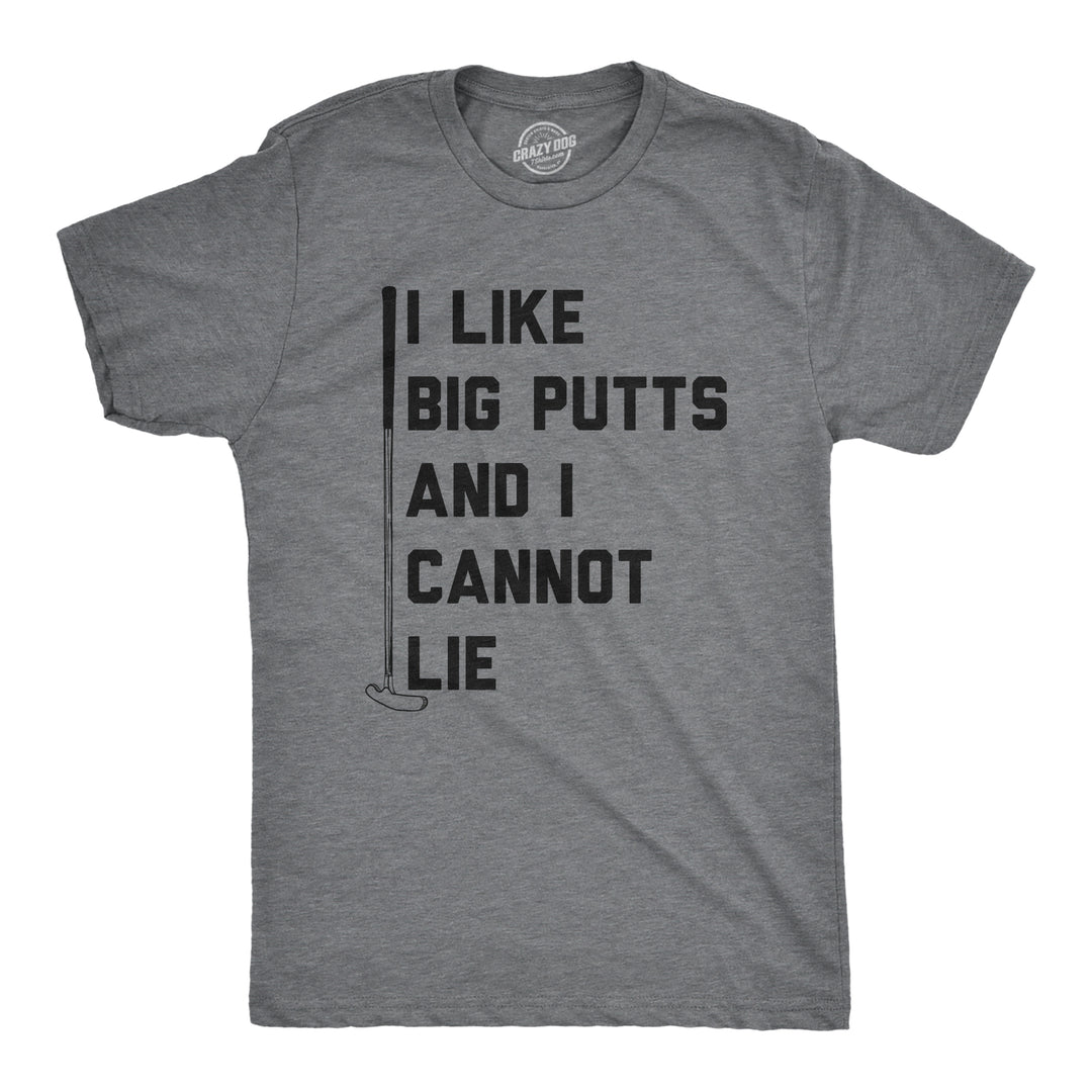 Funny Dark Heather Grey I Like Big Putts Mens T Shirt Nerdy Father's Day Golf Music Tee