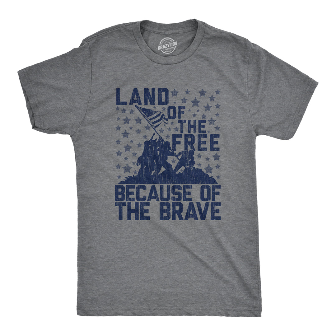 Funny Dark Heather Grey Land Of The Free Because Of The Brave Mens T Shirt Nerdy Fourth of July Tee