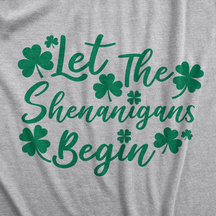 Let The Shenanigans Begin Clovers Women's T Shirt