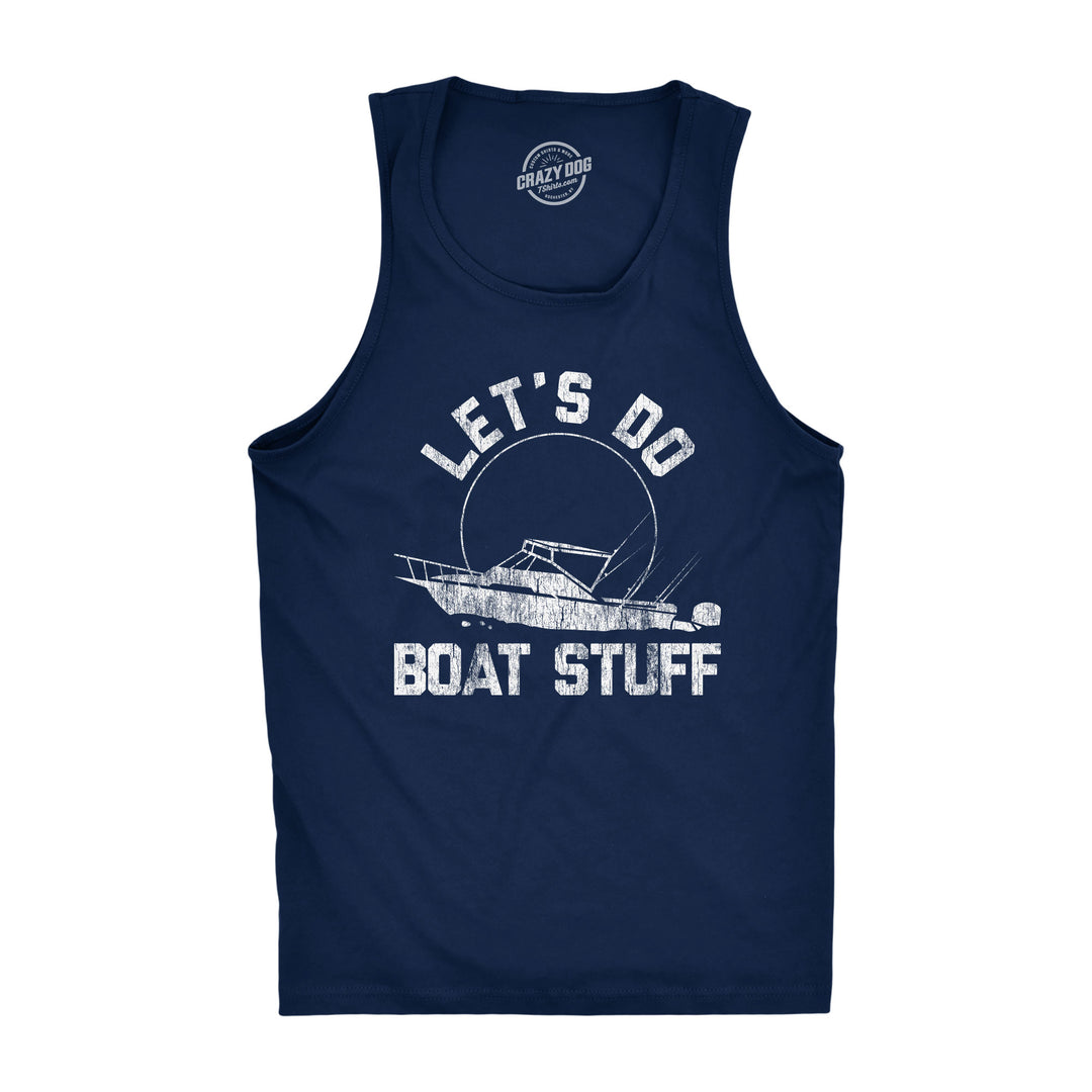 Funny Navy Let's Do Boat Stuff Mens Tank Top Nerdy Fishing Tee