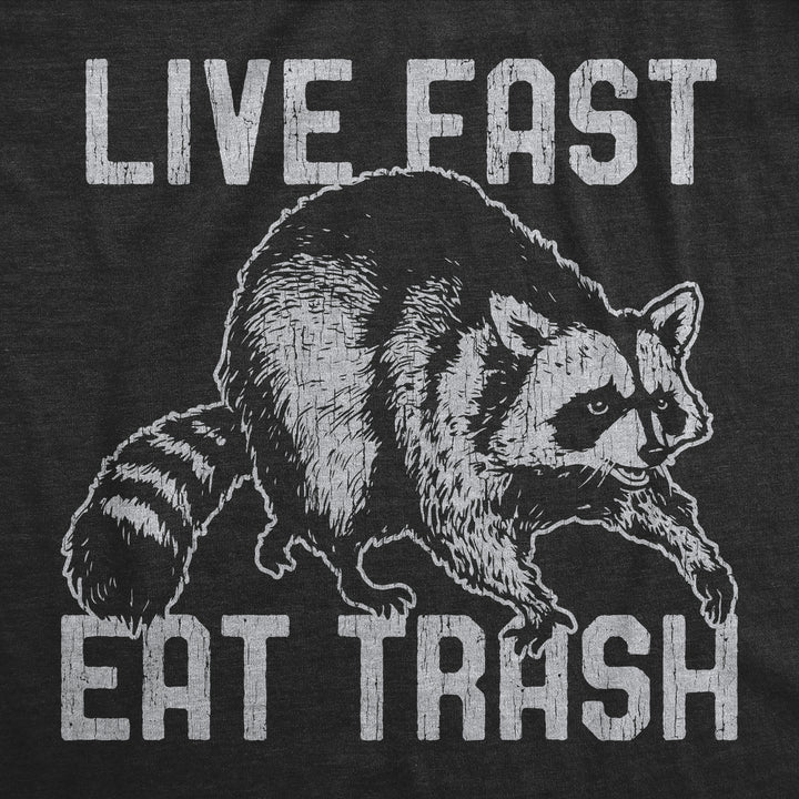 Live Fast Eat Trash Men's T Shirt