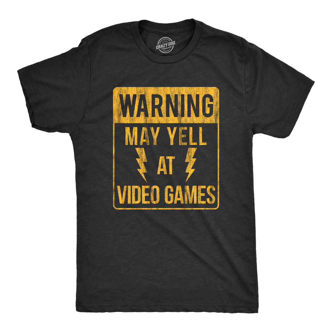 Funny Heather Black Warning: May Yell At Video Games Mens T Shirt Nerdy Video Games Tee