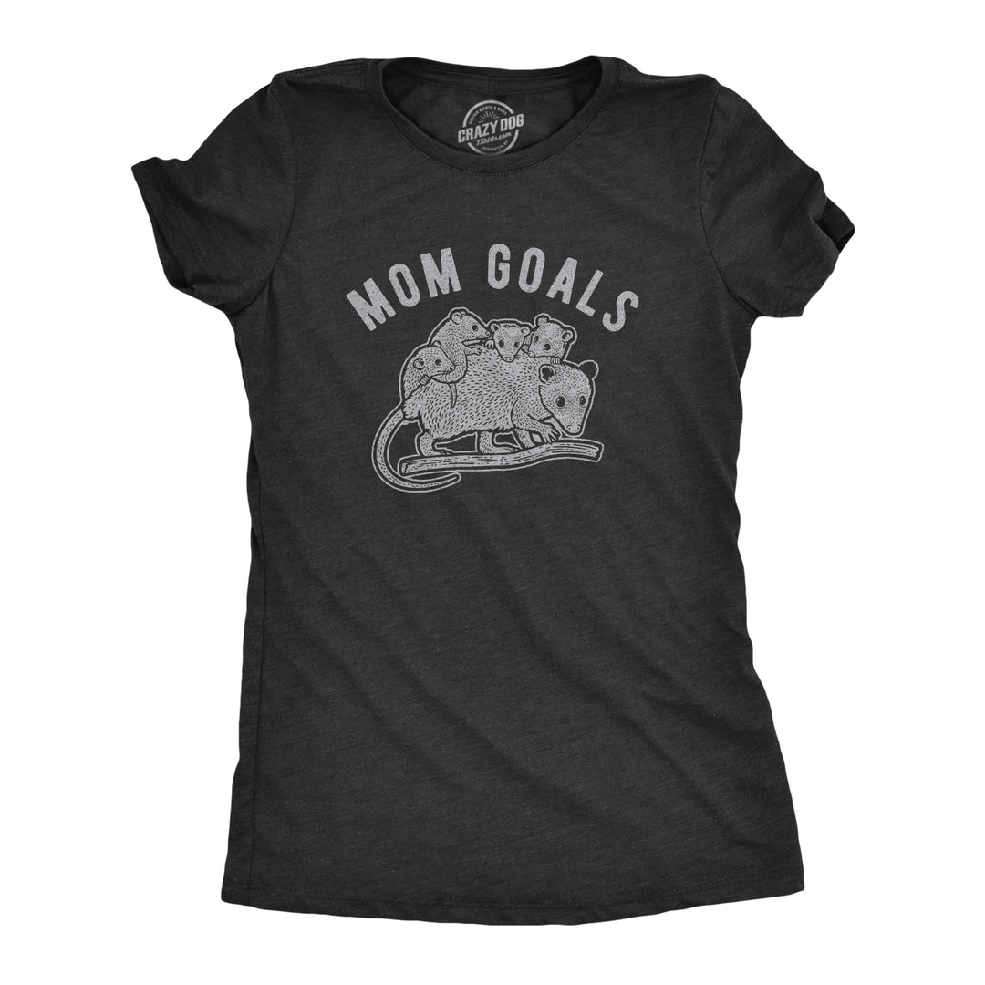 Funny Heather Black - Mom Goals Opossum Mom Goals Womens T Shirt Nerdy Mother's Day Animal Tee