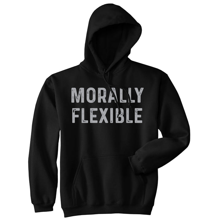 Funny Black Morally Flexible Hoodie Nerdy Sarcastic Tee